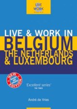 Live  Work In Belgium The Netherlands  Luxembourg