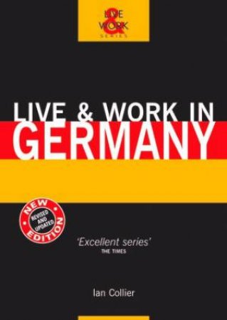 Live & Work In Germany by Ian Collier