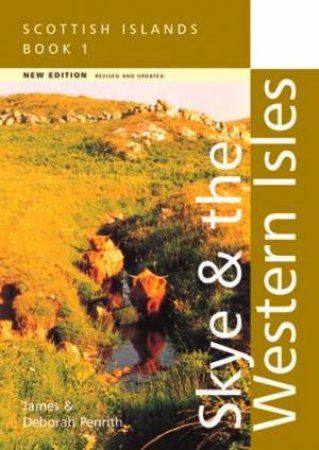 Scottish Isles: Sky & The Western Isles by James Penrith