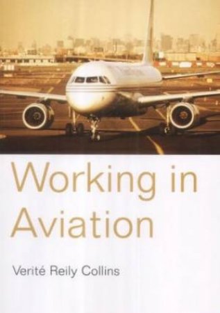 Working In Aviation by Verite Reily Collins