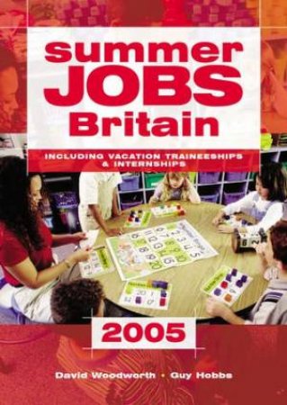 Summer Jobs Britain 2005 by David Woodworth