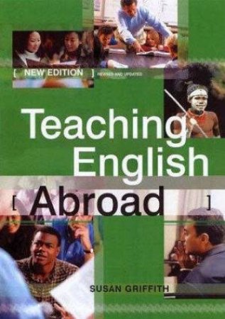 Teaching English Abroad 8th Ed by Susan Griffith