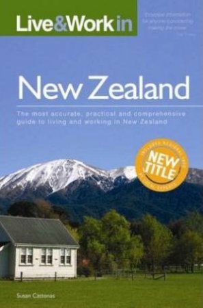 Live & Work in New Zealand by Susan Kelly