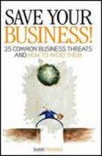 Save Your Business 25 Common Business Threats and How to Avoid Them