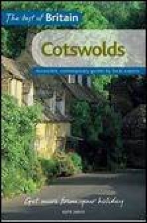 Best of Britain: Cotswolds: Accessible, Contemporary Guides by Local Experts by Katie Jarvis