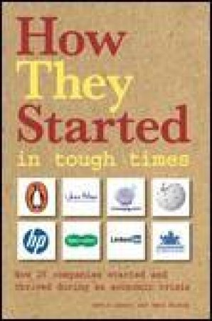 How They Started in Tough Times by David Lester