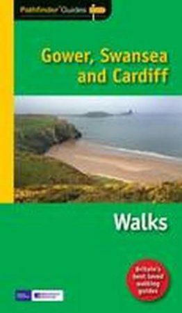 Pathfinder: Gower, Swansea and Cardiff by Dennis Kelsall