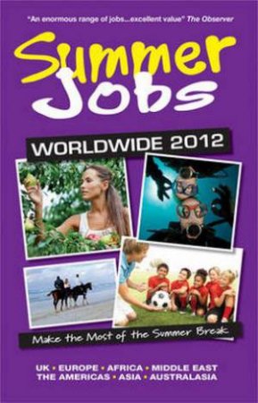 Summer Jobs Worldwide 2012 by Susan Griffith