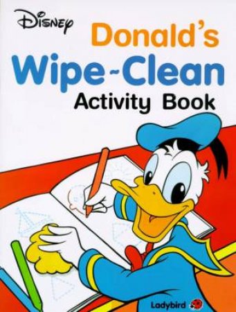 Donald's Wipe-Clean Activity Book by Walt Disney