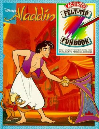 Aladdin: Felt-Tip Funbook by Walt Disney