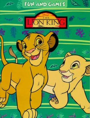 The Lion King: Fun & Games by Walt Disney