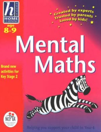 Hodder Home Learning: Mental Maths - Ages 8 - 9 by Sue Atkinson & Jennifer Graham