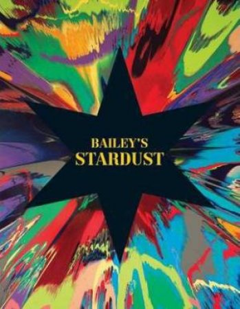 Bailey's Stardust by David Bailey
