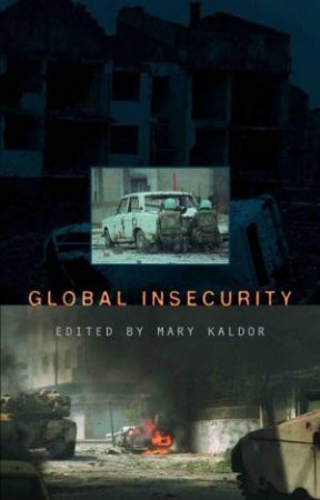 Global Insecurity by Mary Kaldor