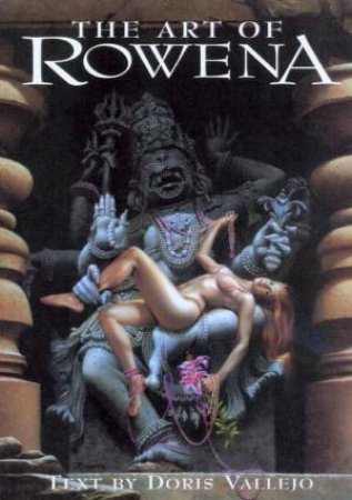 The Art Of Rowena by Rowena Morrill & Doris Vallejo