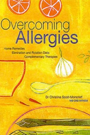 Overcoming Allergies by Christina Scott-Moncrieff