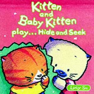 Kitten And Baby Kitten Play Hide And Seek by Lucy Su