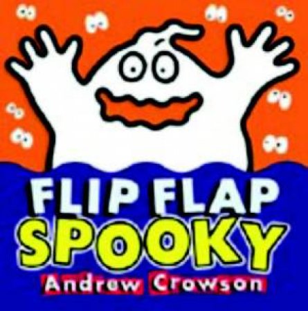 Flip Flap Spooky by Andrew Crowson