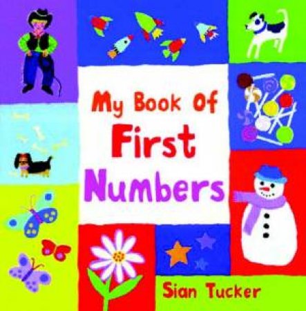 My Book Of First Numbers by Sian Tucker