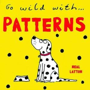 Go Wild With: Patterns by Neal Layton