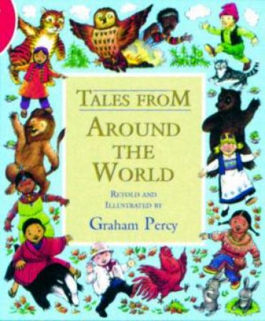 Tales From Around The World by Graham Percy