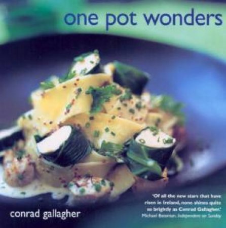 One Pot Wonders by Conrad Gallagher