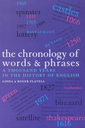 The Chronology Of Words & Phrases by Linda & Roger Flavell