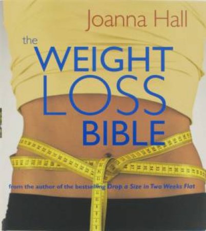 The Weight Loss Bible by Joanna Hall