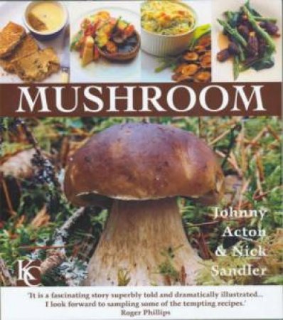 Mushroom by Johnny Acton & Nick Sandler