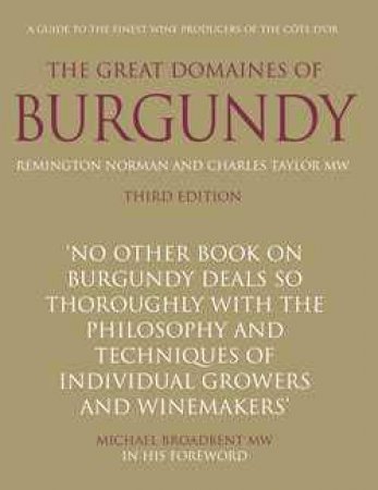 Great Domaines of Burgundy -Revised Ed. by Remington Norman