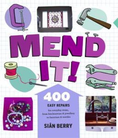 Mend It! by Sian Berry