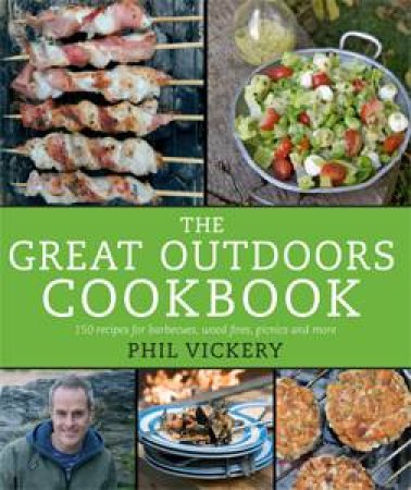 The Great Outdoors Cookbook by Phil Vickery