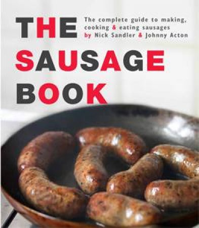 The Sausage Book by Johnny / Sandler, Nick Acton