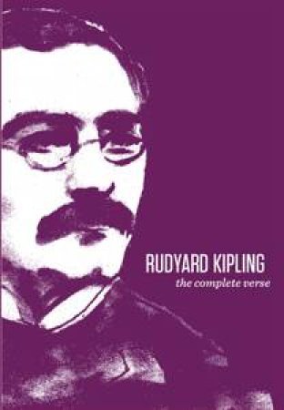 The Complete Verse by Rudyard Kipling