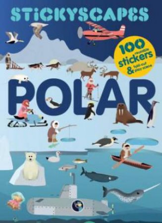 Stickyscapes Polar Adventures by Isabel Thomas