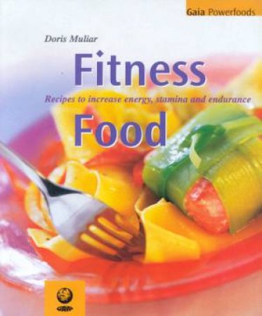 Powerfoods: Fitness Food by Doris Muliar