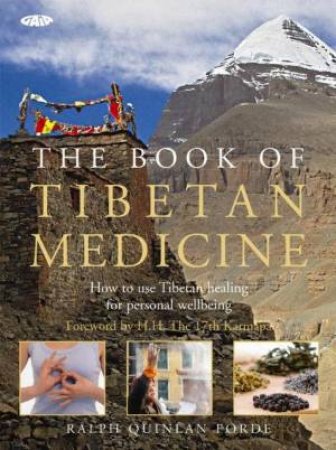 The Book Of Tibetan Medicine by Ralph Quinton Forde