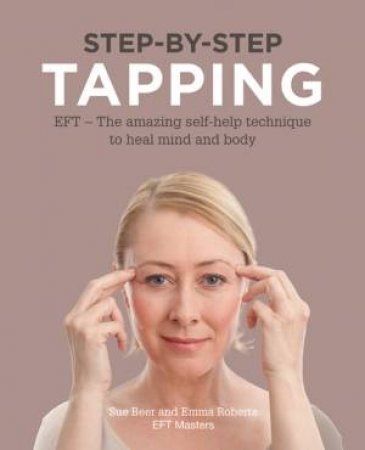 Step-by-Step Tapping by Emma Roberts & Sue Beer