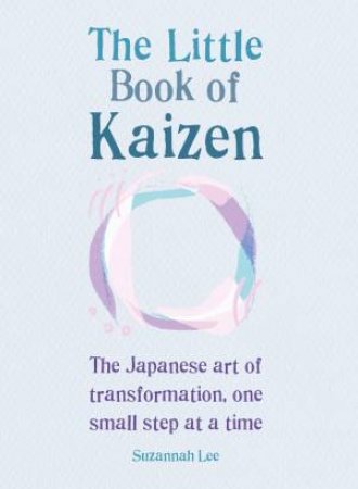 The Little Book Of Kaizen by Various