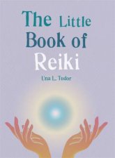 The Little Book Of Reiki