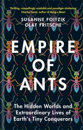 Empire Of Ants by Susanne Foitzik and Olaf Fritsche