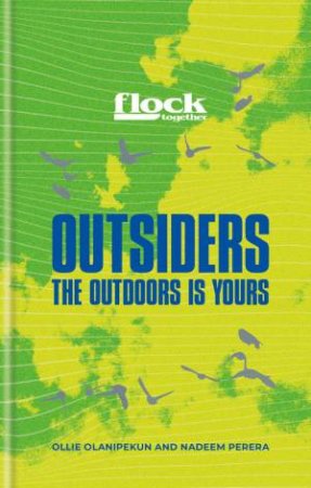 Flock Together: Outsiders by Nadeem Perera & Ollie Olanipekun