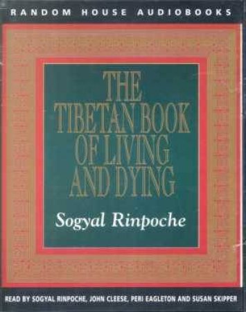 The Tibetan Book Of Living And Dying - Cassette by Rinpoche Sogyal