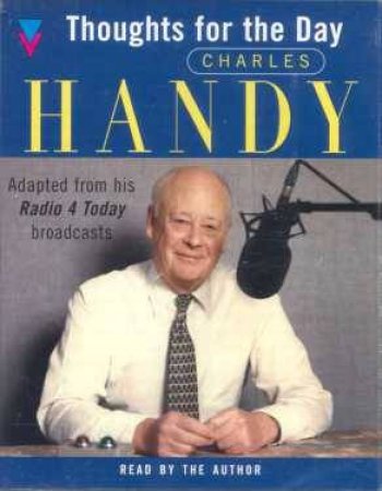 Thoughts For The Day - Cassette by Charles Handy