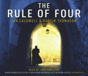 The Rule Of Four - CD by Ian Caldwell