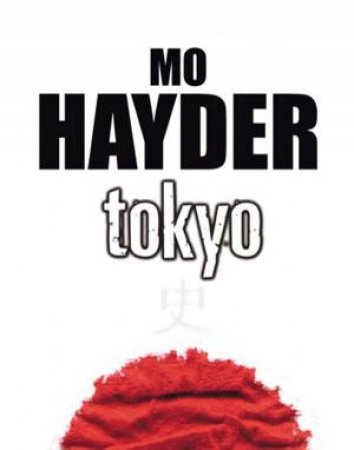 Tokyo - Cassette by Mo Hayder