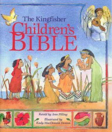 The Kingfisher Children's Bible by Ann Pilling