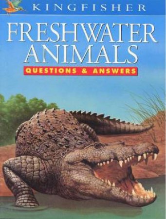 Freshwater Animals by Michael Chinery