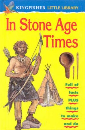 Little Library: In Stone Age Times by C Maynard