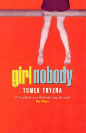 Girl Nobody by Tomek Tryzna